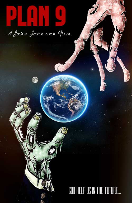 Plan 9 movie poster: Earth in space, zombie hand, alien hand, "God help us in the future...