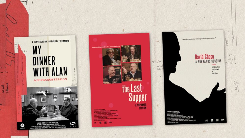 Three "Sopranos Sessions" posters: "My Dinner With Alan," "The Last Supper," and "David Chase: A Sopranos Session.