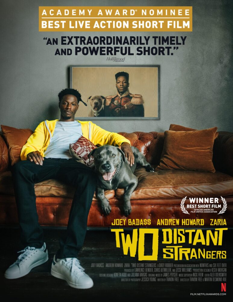 Poster for "Two Distant Strangers" featuring Joey Badass with his dog, nominated for Best Live Action Short Film.